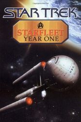 Cover Art for 9780743437882, Starfleet Year One (Star Trek) by Michael Jan Friedman