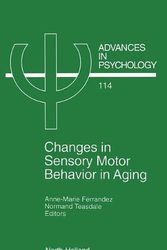 Cover Art for 9780444821010, Changes in Sensory Motor Behavior in Aging by A.M. FerrandezN. Teasdale