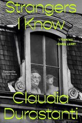 Cover Art for 9781922330765, Strangers I Know by Claudia Durastanti