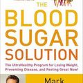 Cover Art for 9780316196178, The Blood Sugar Solution by Mark Hyman