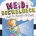 Cover Art for 9780606378376, Heidi Heckelbeck Might Be Afraid of the Dark by Wanda Coven