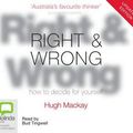 Cover Art for 9781740948661, Right and Wrong by Hugh Mackay
