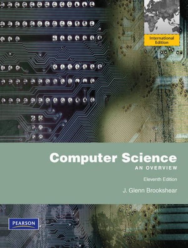 Cover Art for 9780273751397, Computer Science: An Overview by J. Glenn Brookshear