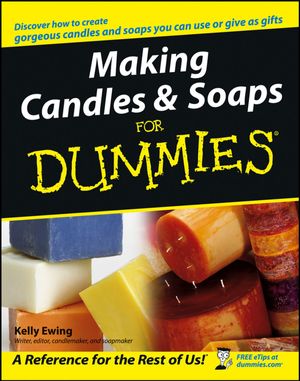 Cover Art for 9781118054345, Making Candles and Soaps for Dummies by Kelly Ewing
