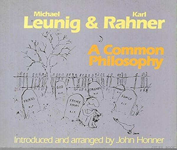 Cover Art for 9781863550291, A Common Philosophy by Michael & Rahner Leunig