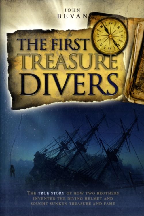Cover Art for 9781905492169, The First Treasure Divers by John Bevan