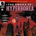 Cover Art for B09V3DVL9Q, Sword of Hyperborea #4 by Mignola, Mike, Williams, Rob