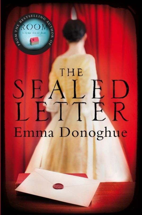 Cover Art for 9781447205982, The Sealed Letter by Emma Donoghue