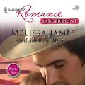 Cover Art for 9780373182824, Outback Baby Miracle by Melissa James