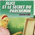 Cover Art for 9782010168550, Alice et le Secret du Parchemin (French Edition) by Caroline Quine