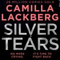 Cover Art for 9780008283827, Silver Tears by Camilla Lackberg