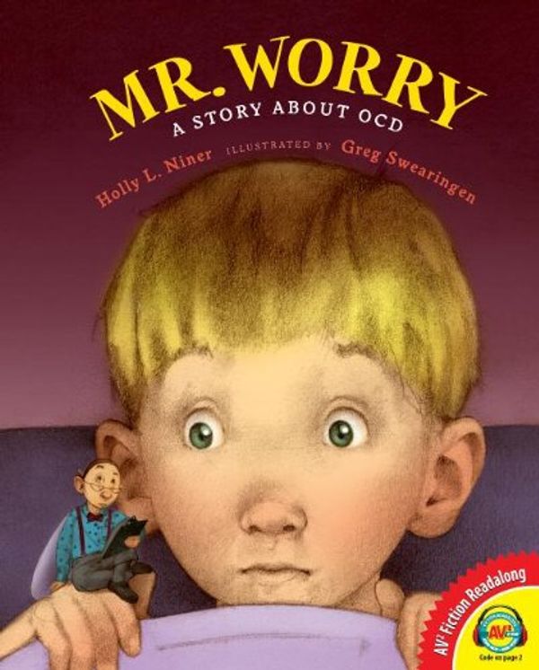 Cover Art for 9781621278856, Mr. Worry, a Story about Ocd by Holly L. Niner