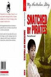 Cover Art for 9781741698459, Snatched by Pirates by Patricia Bernard