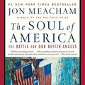 Cover Art for B089Y6QPN9, by Meacham, Jon :: The Soul of America: The Battle for Our Better Angels-Hardcover by Unknown