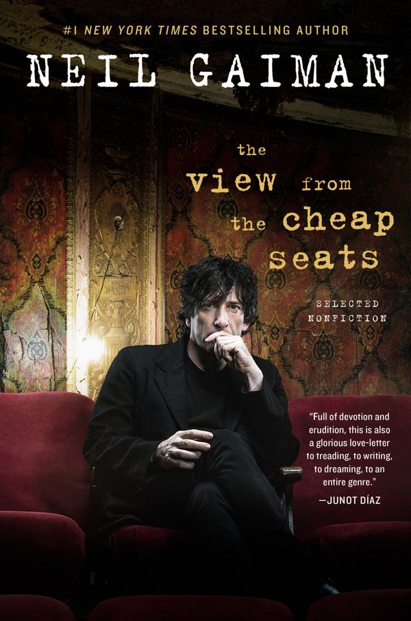 Cover Art for 9780062459626, The View from the Cheap Seats: A Collection of Introductions, Essays, and Assorted Writings by Neil Gaiman