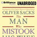 Cover Art for 9781455884773, The Man Who Mistook His Wife for a Hat by Oliver W. Sacks