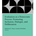 Cover Art for 9780787953713, Evaluation as a Democratic Process by Katherine E. Ryan, Lizanne DeStefano