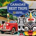 Cover Art for 9781838690182, Lonely Planet Canada's Best Trips by Lonely Planet