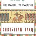 Cover Art for 9780446930246, Ramses: The Battle of Kadesh - Volume III by Christian Jacq