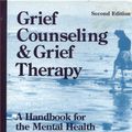 Cover Art for 9780826141613, Grief Counselling and Grief Therapy by J. William Worden