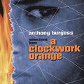 Cover Art for 9780694517527, A Clockwork Orange by Anthony Burgess