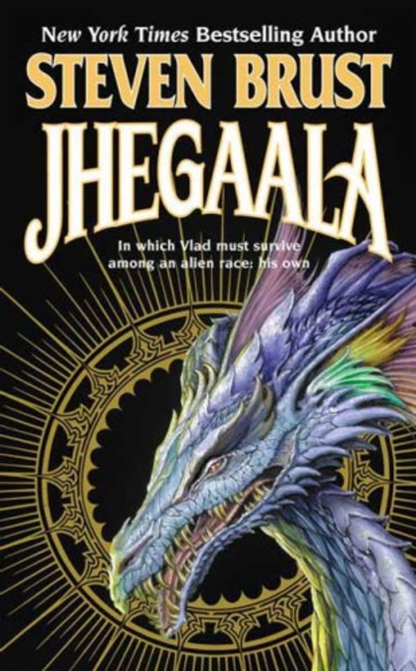 Cover Art for 9780765341556, Jhegaala by Steven Brust