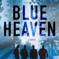 Cover Art for 9780312365707, Blue Heaven by C. J. Box
