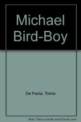 Cover Art for 9780135808030, Michael Bird-Boy by Tomie DePaola