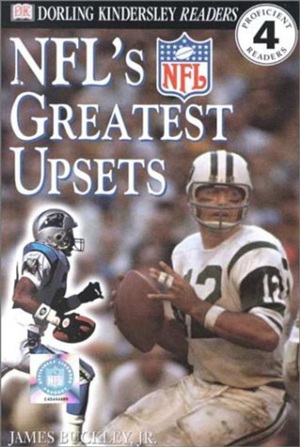 Cover Art for 9780789463791, DK NFL Readers: Great NFL Upsets (Level 4: Proficient Readers) by James Buckley