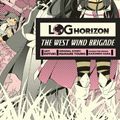 Cover Art for 9780316309103, Log Horizon: The West Wind Brigade, Vol. 4 by Mamare Touno