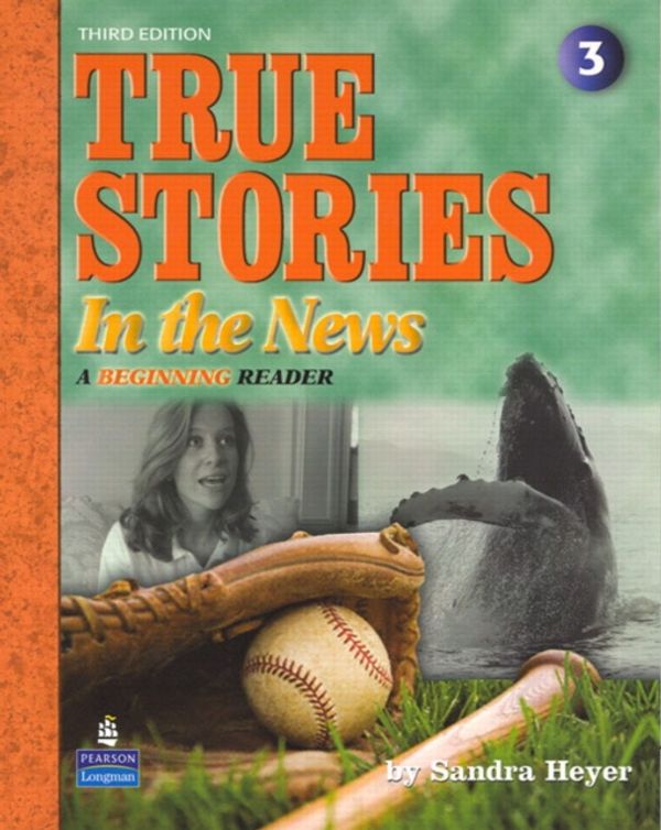 Cover Art for 9780136154815, True Stories in the News by Sandra Heyer