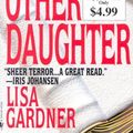 Cover Art for 9780553587685, The Other Daughter by Lisa Gardner
