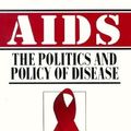 Cover Art for 9780133686302, AIDS: The Politics and Policy of Disease by Stella Z. Theodoulou