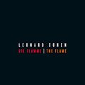 Cover Art for 9783462052213, Die Flamme - The Flame: Zweisprachige Ausgabe by Leonard Cohen