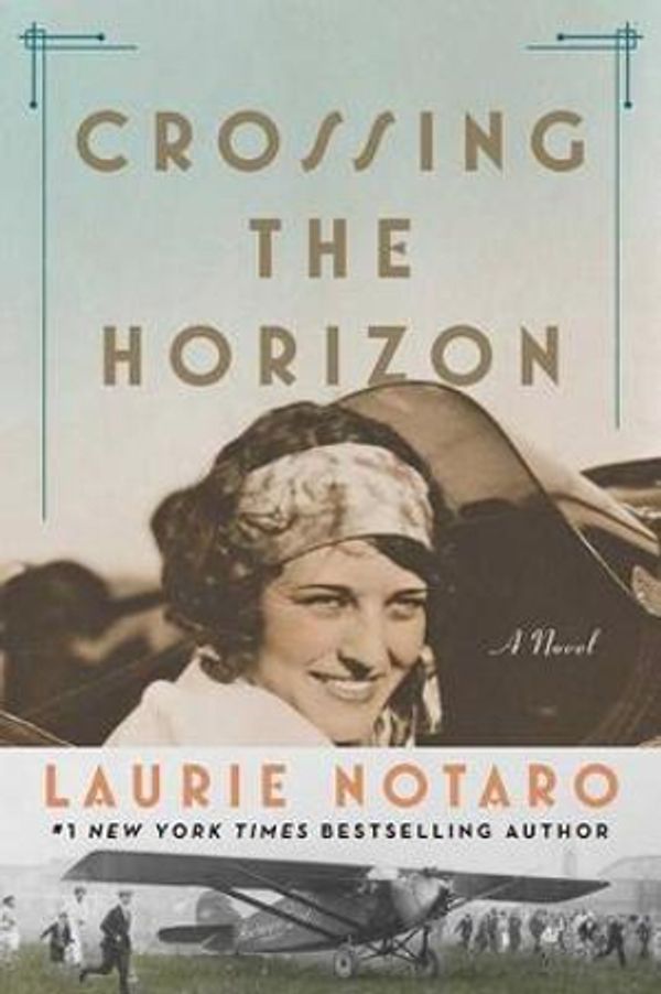 Cover Art for 9781501160493, Crossing the Horizon by Laurie Notaro