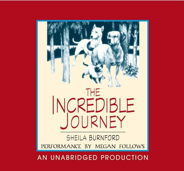Cover Art for 9780307284020, The Incredible Journey by Sheila Burnford