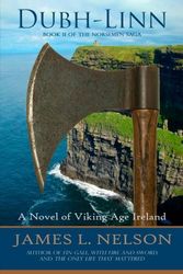 Cover Art for 9781484878934, Dubh-linn: A Novel of Viking Age Ireland: 2 (The Norsemen Saga) by James L. Nelson