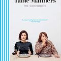 Cover Art for B07V31TTBX, Table Manners: The Cookbook by Jessie Ware, Lennie Ware