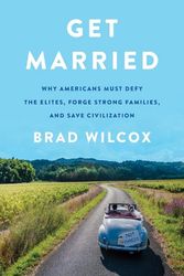 Cover Art for 9780063210851, Get Married by Brad Wilcox