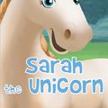 Cover Art for 9781682893678, Sarah the Unicorn by Dwayne Pope