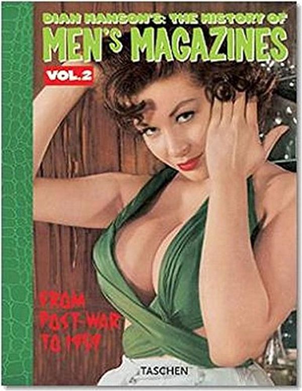 Cover Art for 9783822826256, History of Men's Magazines: v. 2 by Dian Hanson