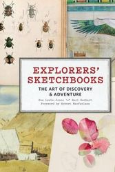 Cover Art for 9781452158273, Explorers' Sketchbooks: The Art of Discovery & Adventure by Huw Lewis-Jones