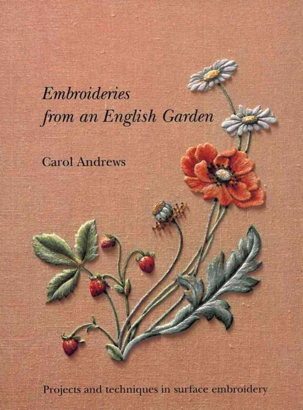 Cover Art for 9780903585347, Embroideries from an English Garden by Carol Andrews