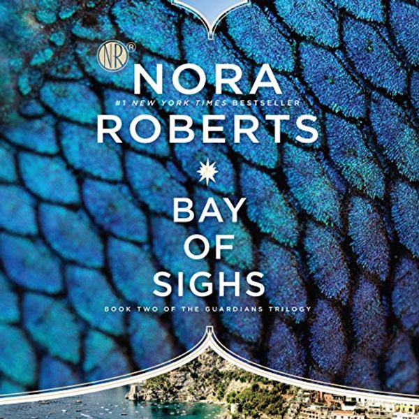 Cover Art for B01F5S1GKY, Bay of Sighs: Guardians Trilogy, Book 2 by Nora Roberts