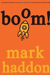 Cover Art for 9780385617734, Boom! by Mark Haddon
