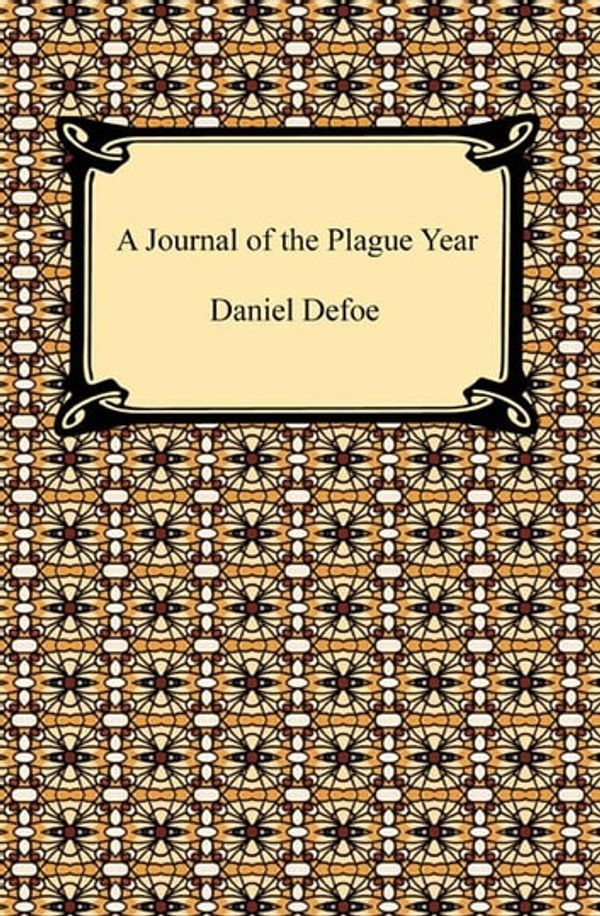 Cover Art for 9781596252684, A Journal of the Plague Year by Daniel Defoe