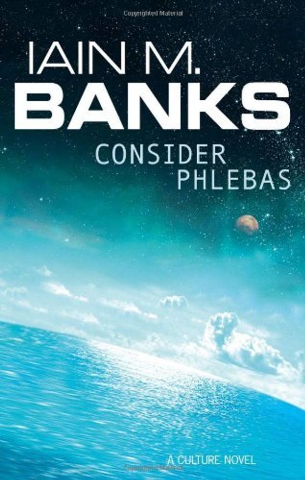 Cover Art for B00J5TJZVC, Consider Phlebas by Iain M. Banks