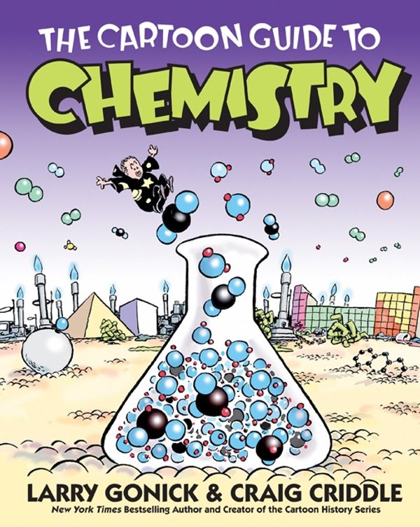 Cover Art for 9780060936778, The Cartoon Guide to Chemistry by Larry Gonick