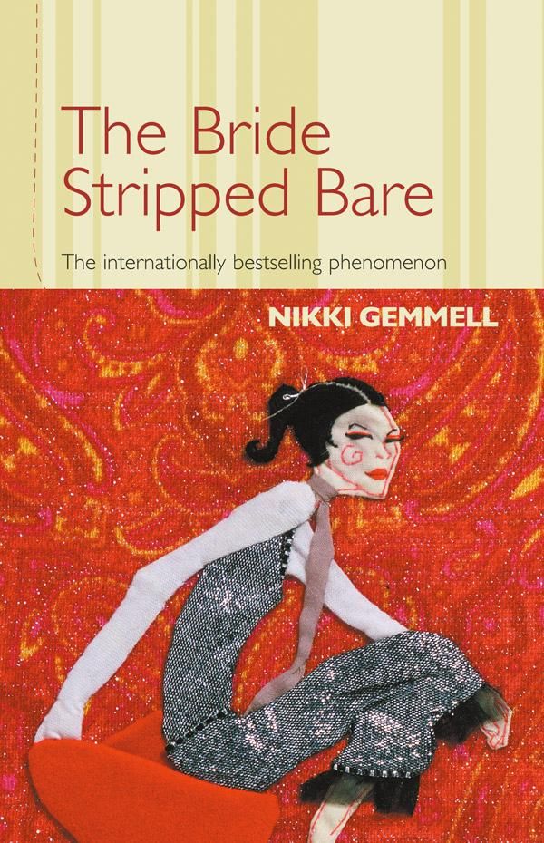 Cover Art for 9780007163540, The Bride Stripped Bare by Nikki Gemmell