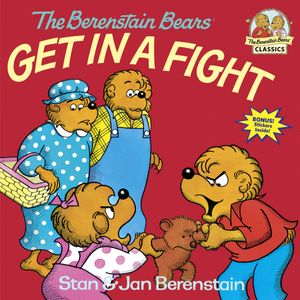 Cover Art for 9780394851327, Berenstain Bears Get In A Fight by Stan Berenstain, Jan Berenstain